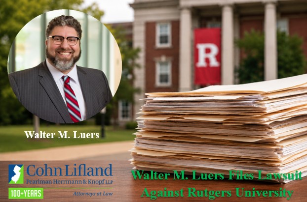 Photo for Cohn Lifland’s Walter M. Luers Files Lawsuit Seeking Rutgers Records Related to Departure of Former Athletics Officials