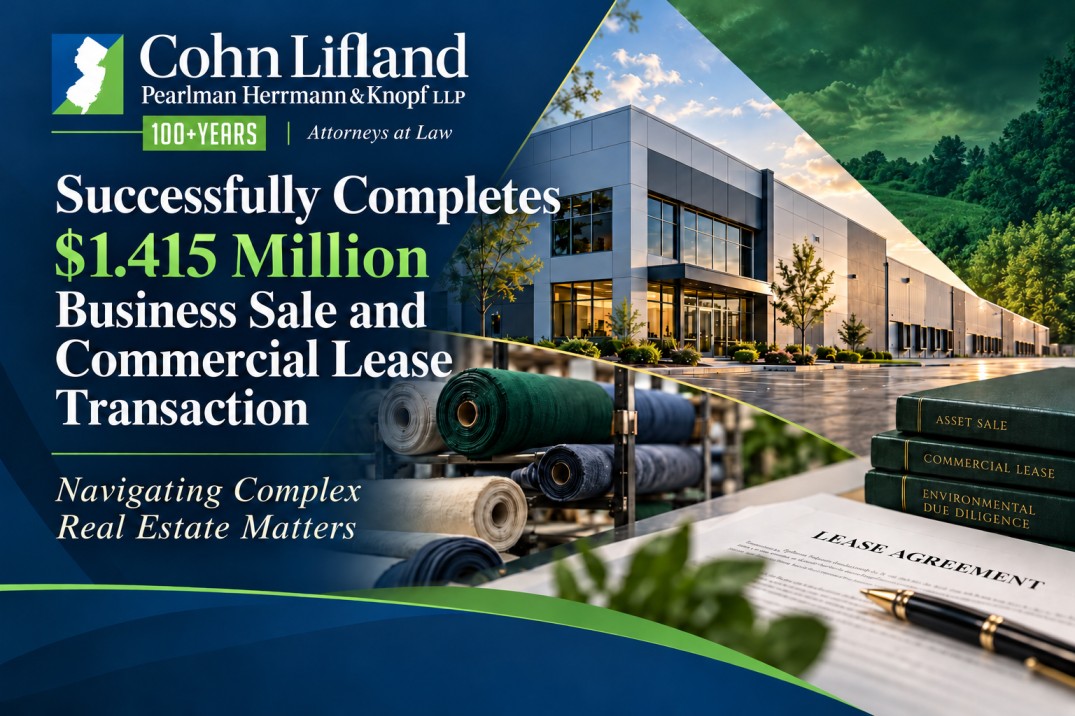 Photo for Cohn Lifland Successfully Completes $1.415 Million Business Sale and Commercial Lease Transaction